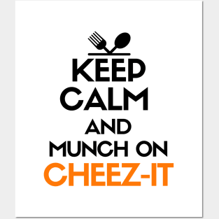 Keep calm and munch on cheez-it Posters and Art